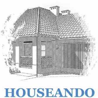 Houseando by Joseph LP