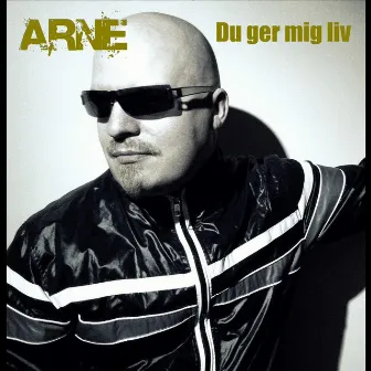 Du ger mig liv by Arne