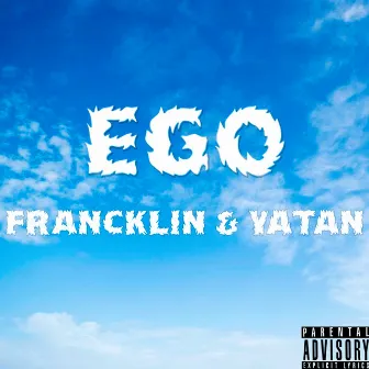 Ego by Francklin