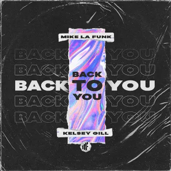 Back to You by Kelsey Gill