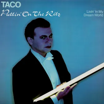 Puttin' on the Ritz by Taco