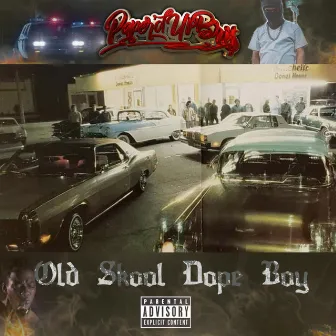 Old Skool Dope Boy by Paper'dup Bris