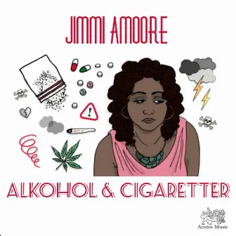 Alkohol & Cigaretter by Jimmi Amoore