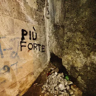 Più Forte by neumond