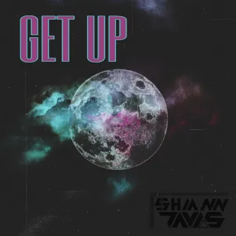 Get Up by Shiann Davis