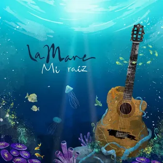 Mi Raíz by La Mare