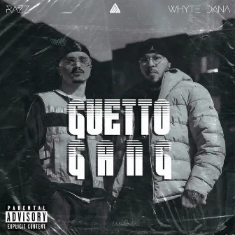 Guetto Gang by Whyte Dana