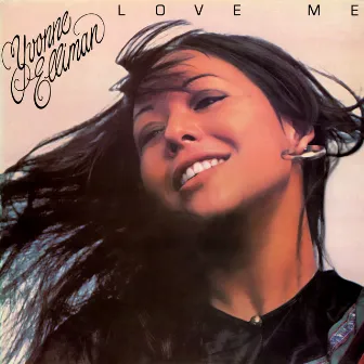 Love Me by Yvonne Elliman