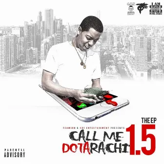 Call Me Dotarachi 1.5 - EP by S.dot