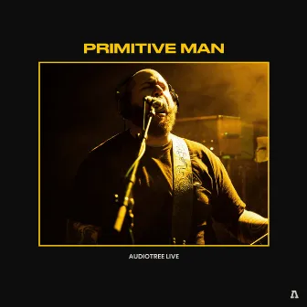 Primitive Man on Audiotree Live by Primitive Man