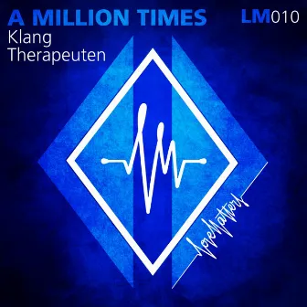 A Millon Times feat. AlexChristov by KlangTherapeuten