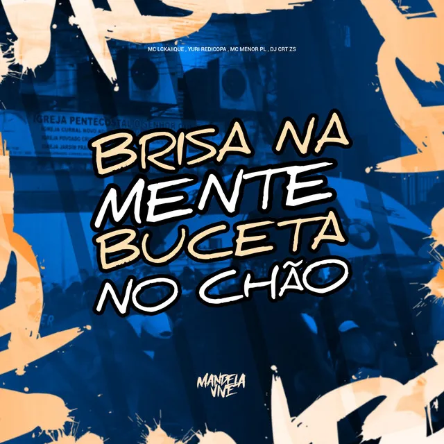 Brisa na Mente Buceta no Chão