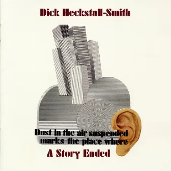 A Story Ended by Dick Heckstall-Smith