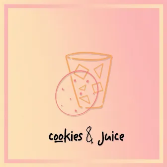 cookies & juice by elias