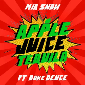 Applejuice Tequila by Mia Snow