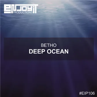 Deep Ocean by Betho