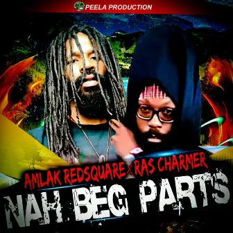 Nah Beg Parts by Amlak Redsquare