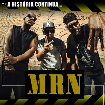 A História Continua... by Grupo MRN