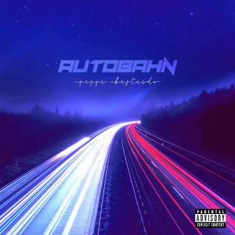 AUTOBAHN by Peppe Bastardo