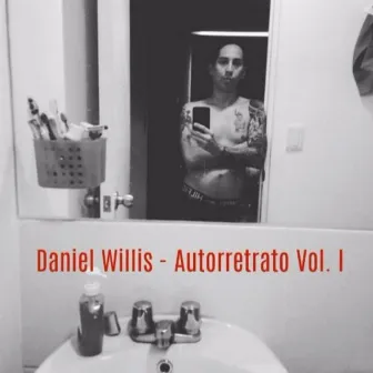 Autorretrato, Vol. I by Daniel Willis