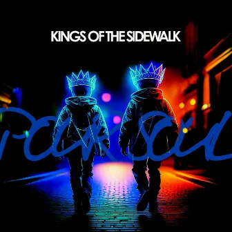 Kings Of The Sidewalk by Pour Soul