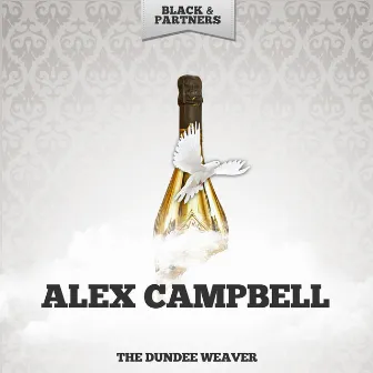 The Dundee Weaver by Alex Campbell