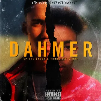 Dahmer Ep: The $abby & Young Tee Story by Young Tee