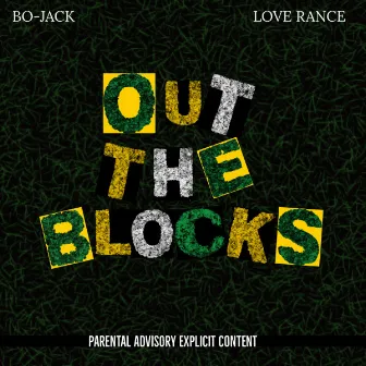 Out The Blocks by Bo Jack