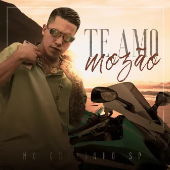 Te Amo Mozão by MC Guizinho SP