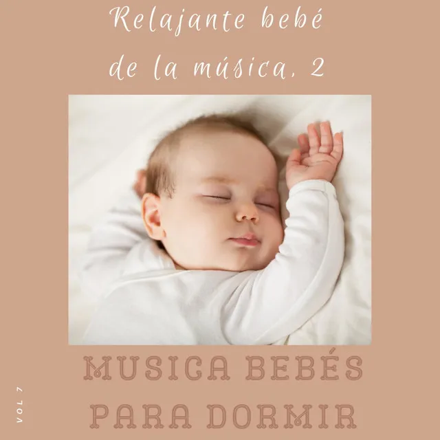 Relajante Bebé de la Música 2, Vol. 7