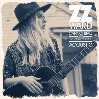 Cannonball (Acoustic) by ZZ Ward