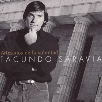 Artesanos de la Voluntad by Facundo Saravia