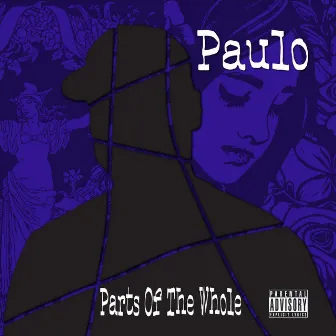 Parts of the Whole by Paulo