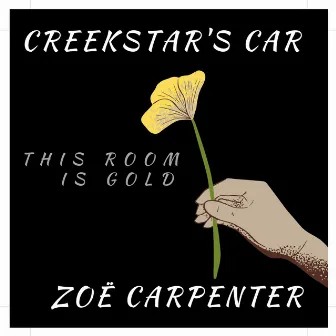 This Room Is Gold by Creekstar's Car