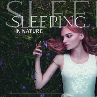 Sleeping In Nature by Roots Of Quality