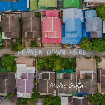 Heaven Down Here by Mickey Guyton