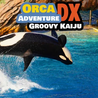 Orca Adventure DX by Groovy Kaiju