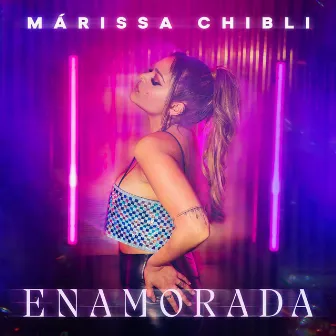 Enamorada by Marissa Chibli