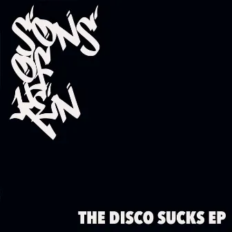 The Disco Sucks - EP by Sons Of Ken