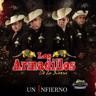 Un Infierno by Los Armadillos de la Sierra