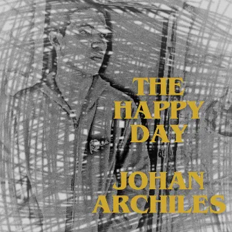 The Happy Day by Johan Archiles