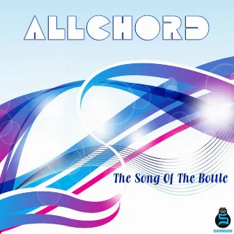 The Song of the Bottle by Allchord