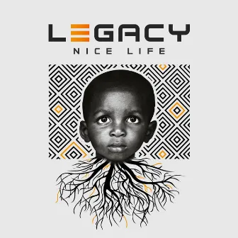 Legacy by Nice Life