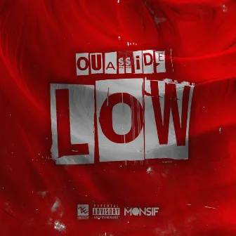 Low by Ouasside