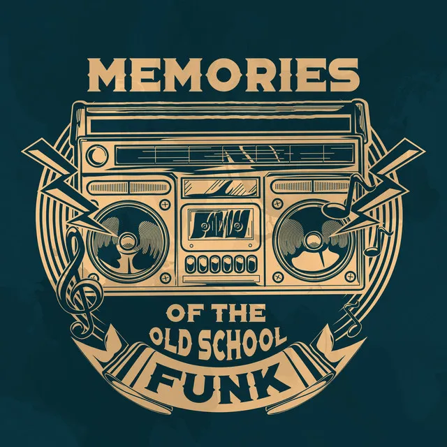 Memories of the Old School Funk (Greatest Funk Songs 2018)