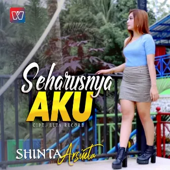 Seharusnya Aku by Shinta Arshinta