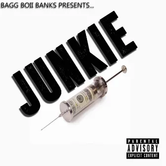 Junkie by Bagg Boii Banks