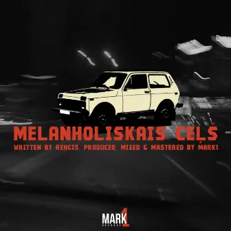 Melanholiskais Ceļš by Mark1