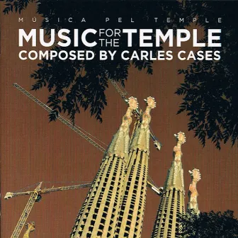 Music For The Temple by Carles Cases