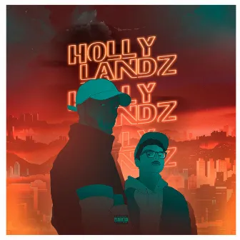 HollyLandz by Landim